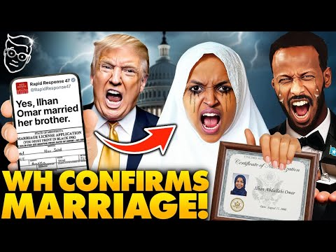 White House FINALLY Releases Official Document PROVING Ilhan Omar Married Her BROTHER | Deportation?