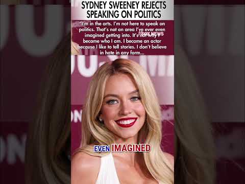 Sydney Sweeney REJECTS calls to speak on politics #shorts