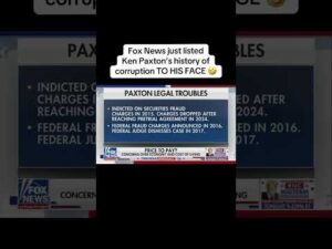 Fox News just listed Ken Paxton’s history of corruption TO HIS FACE
